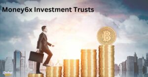 Money6x Investment Trusts Exploring Money6x Investment Trusts 2024