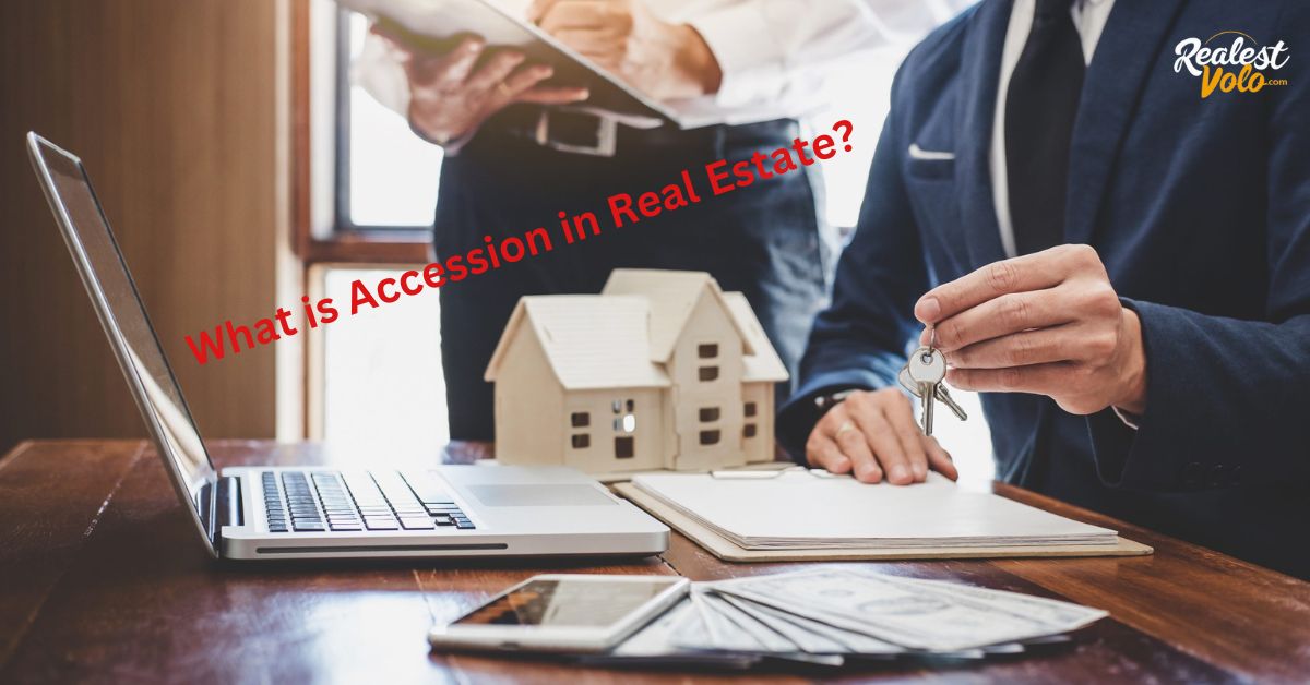 What is Accession in Real Estate