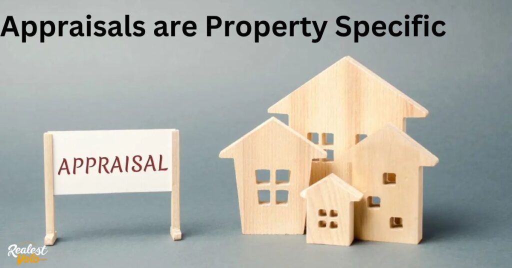 Appraisals are Property Specific